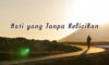 Hati yang Tanpa Kelicikan