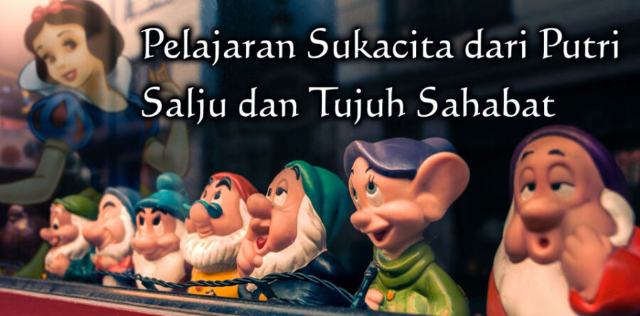 Pelajaran Sukacita dari Putri Salju dan Tujuh Sahabat
